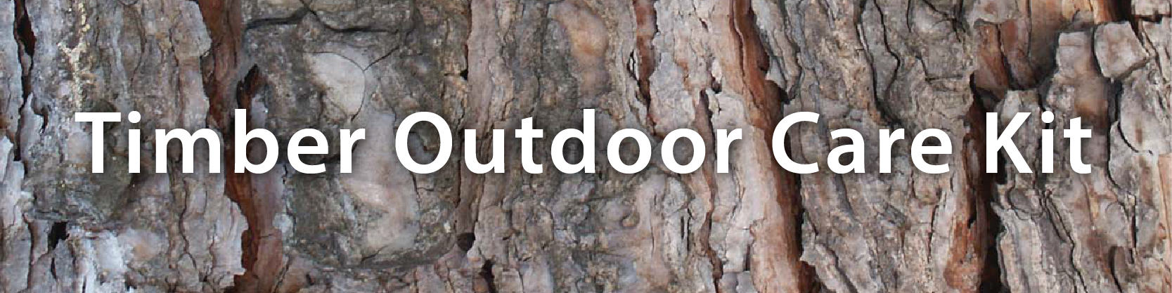 Timber Outdoor Care Kits